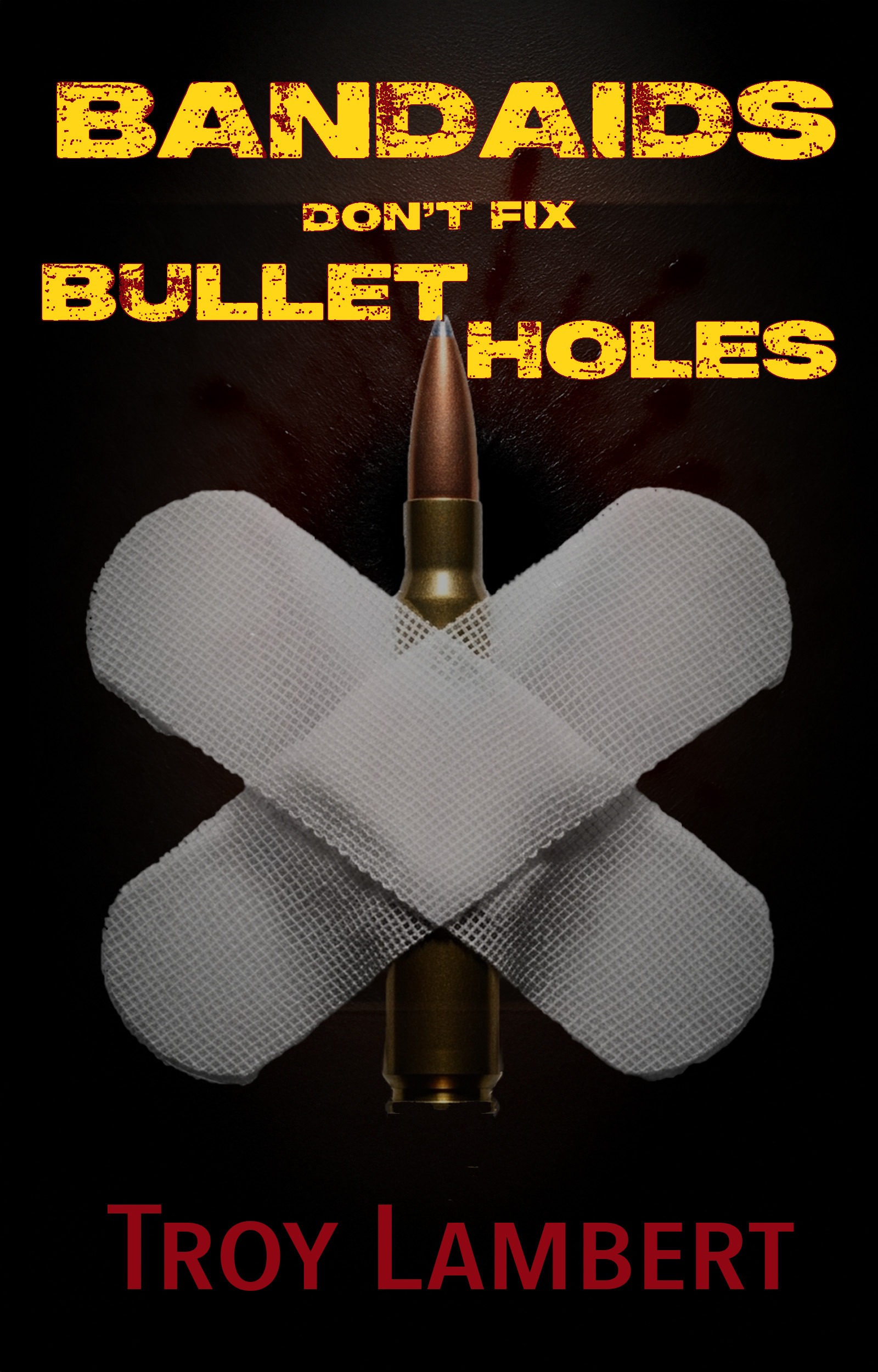 Bandaids Don’t Fix Bullet Holes cover