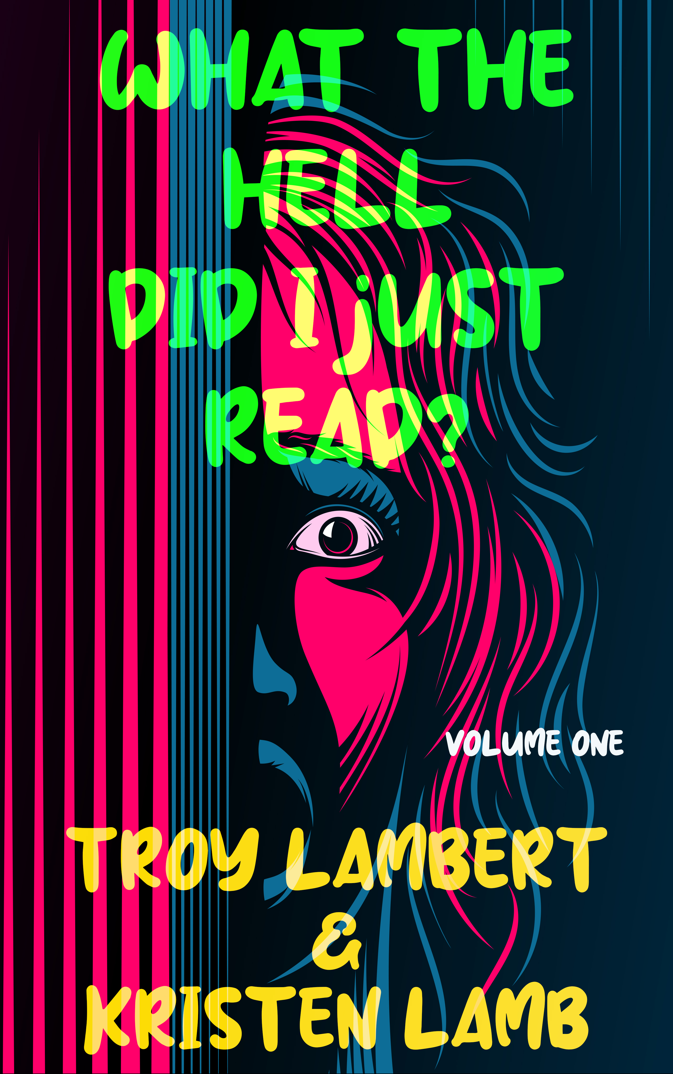 What the Hell Did I Just Read? cover