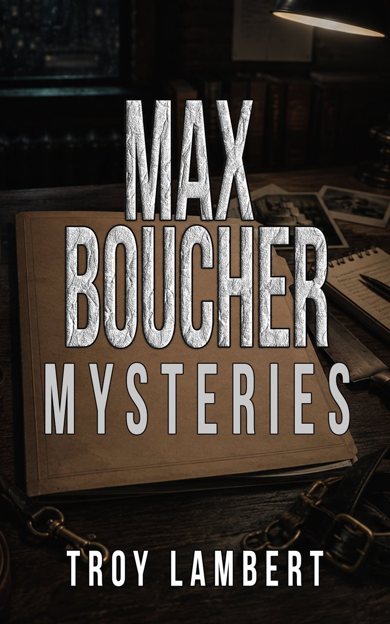 The Max Boucher Mysteries Box Set cover